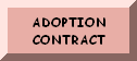 PLEASE READ THE ADOPTION CONTRACT